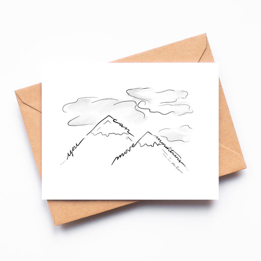You Can Move Mountains Greeting Card