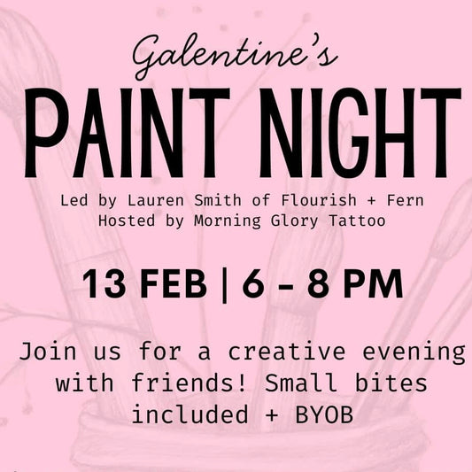 FRI Feb 13 | Galentine’s Paint Night | @ Morning Glory Tattoo - BRIDGEPORT