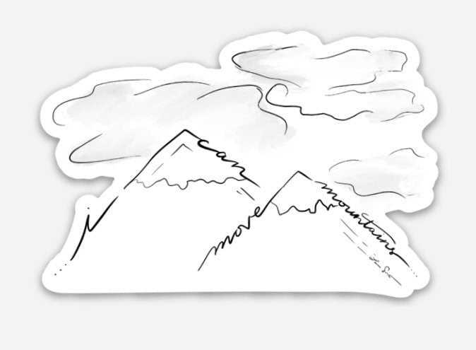 I Can Move Mountains Sticker