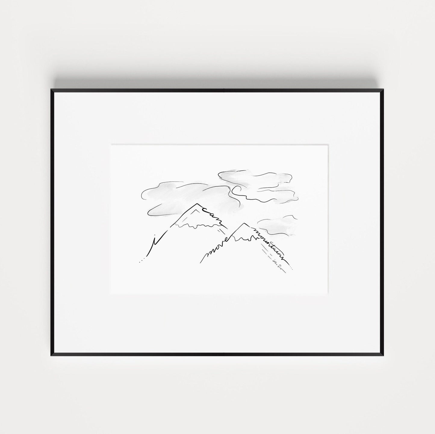 I Can Move Mountains Art Print